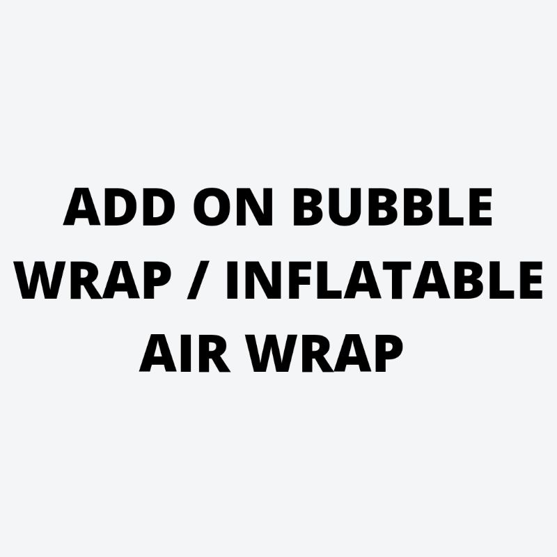 EXTRA SAFETY BUBBLE WRAP / INFLATABLE WRAP (Only for purchasing with ...