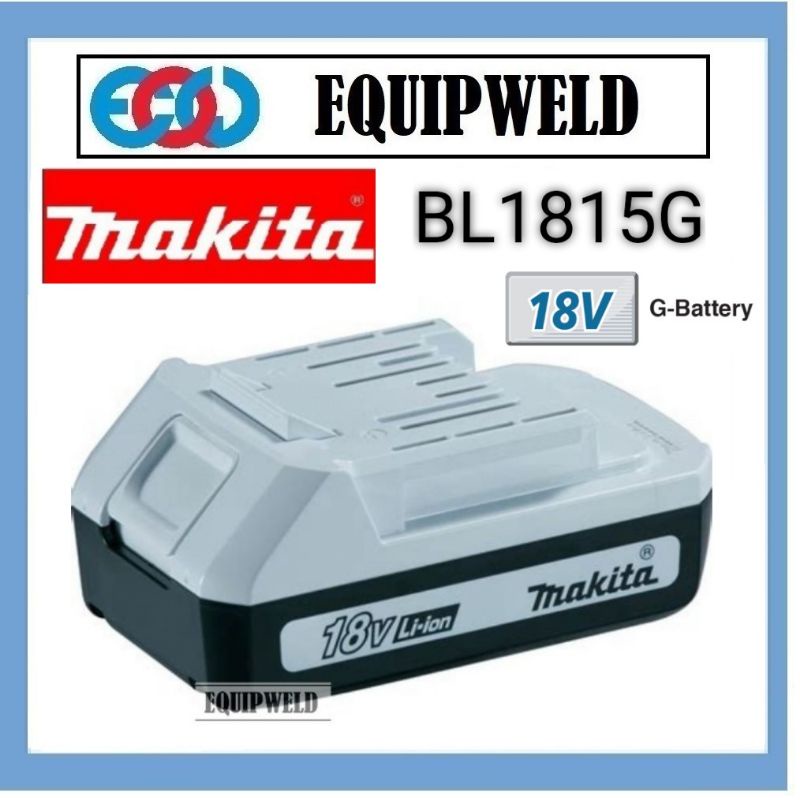 MAKITA BL1815G 18V X 1.5AH LITHIUM-ION BATTERY PACK G BATTERY (ORIGINAL ...