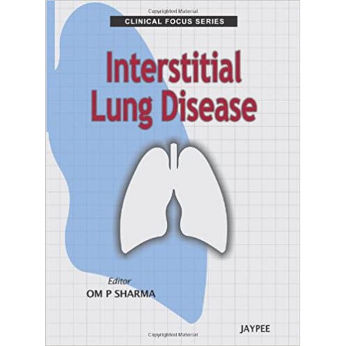 Interstitial Lung Disease (Clinical Focus) 1st Edi (rc) (LESS 10% ...