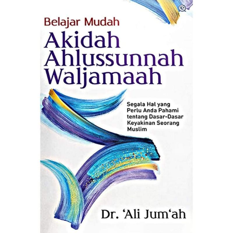 Belajar Mudah Akidah Ahlussunnah Waljamaah - Dr. Ali Jum‘ah | Shopee ...