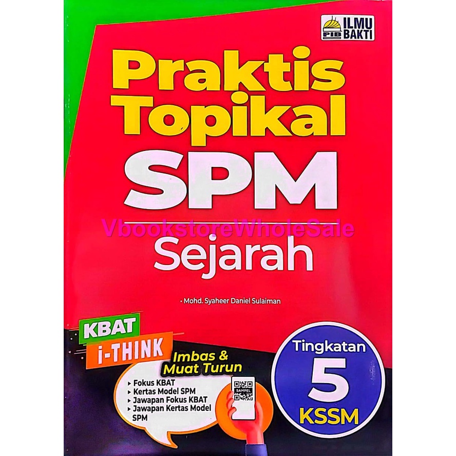 ILMU BAKTI PRAKTIS TOPIKAL SPM SEJARAH TINGKATAN 5 KSSM | Shopee Malaysia