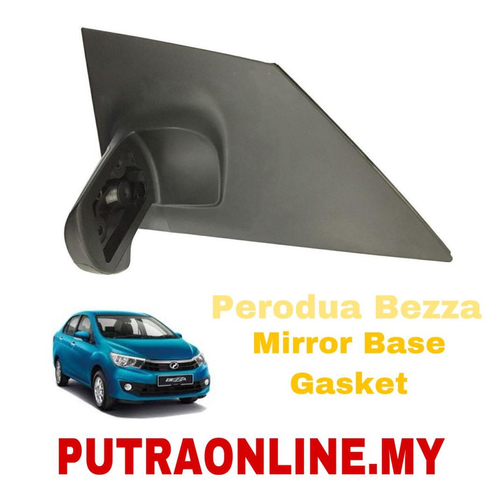 Perodua Bezza Left/Right side mirror base and gasket High Quality ...