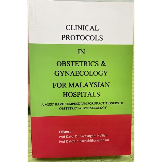 Clinical Protocols in Obstetric and Gynaecology For Malaysian hospital ...