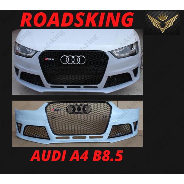 AUDI A4 B8.5 RS BODY KIT BODYKIT FULL BUMPER + FRONT GRILL Shopee