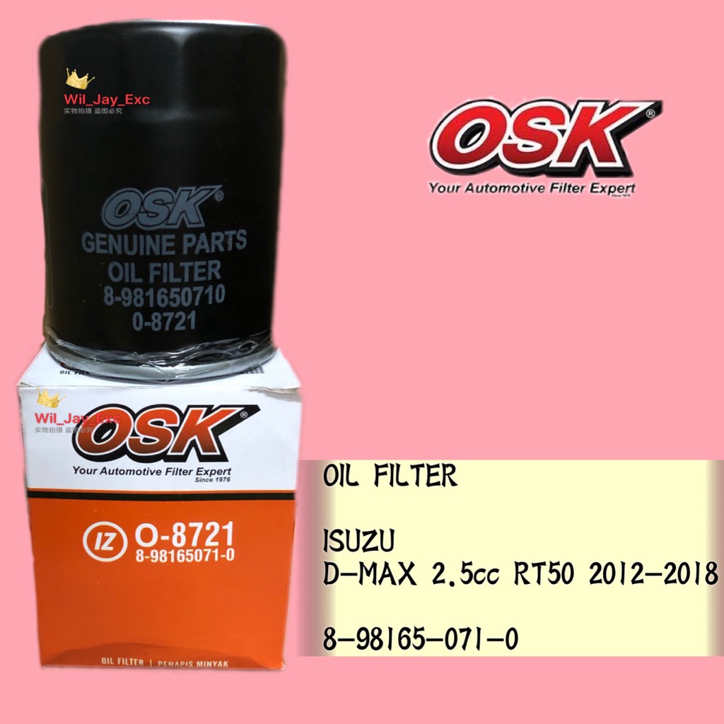 OSK O-8721 OIL FILTER D-MAX 2.5CC RT50 2012-2018 (8-981650710) DMAX ...