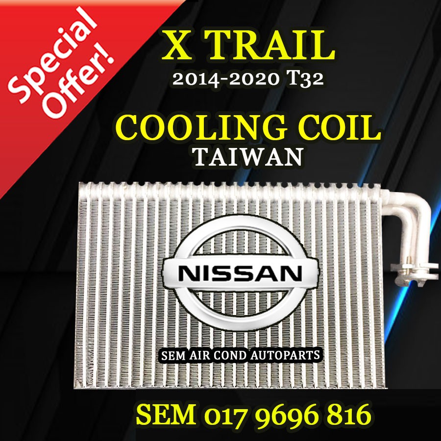 NISSAN XTRAIL T32 20142020 YEAR OEM TAIWAN COOLING COIL/ EVAPORATOR