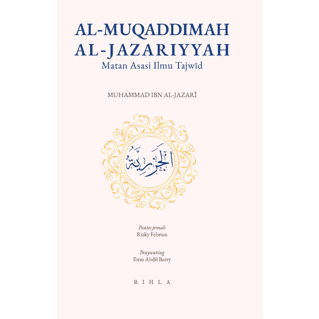 Al-Muqaddimah Al-Jazariyyah: Matan Asasi Ilmu Tajwid (Edisi Kedua ...