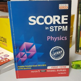 SCORE in STPM MODEL PAPERS PHYSICS | PAPER 1 FIRST TERM | OXFORD FAJAR ...