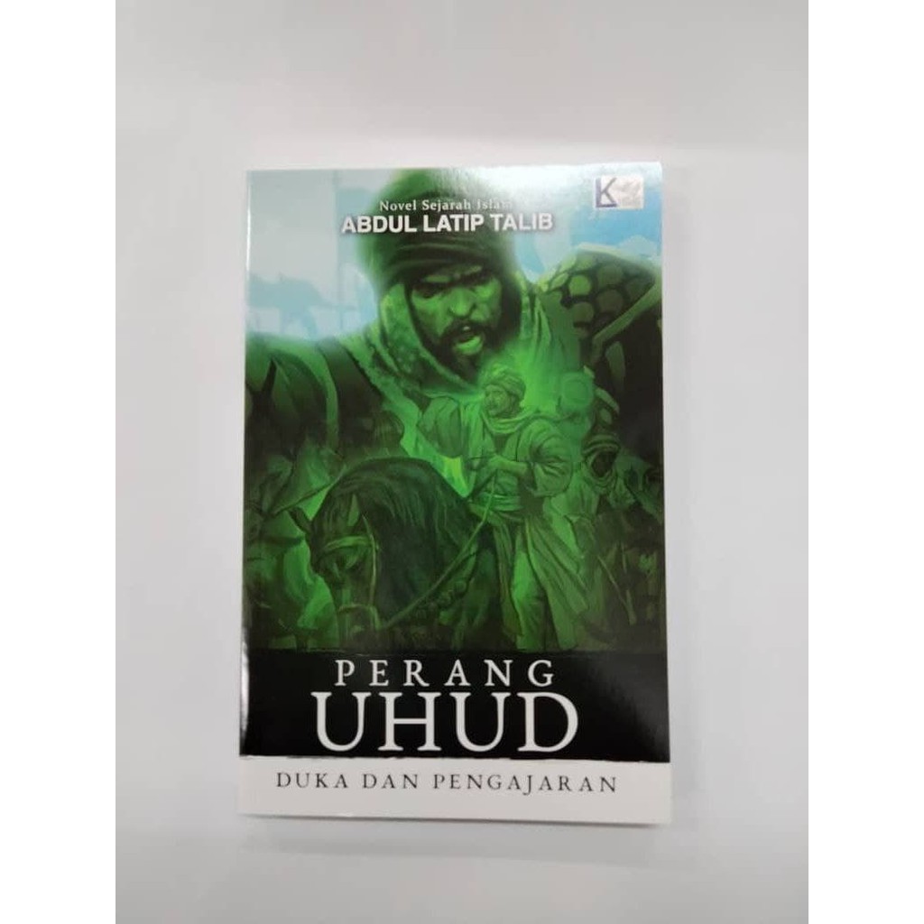 Novel Kisah Sejarah Perjuangan Islam Perang Badar Uhud Khandaq Khaibar Mu Tah Hunain Yarmuk By