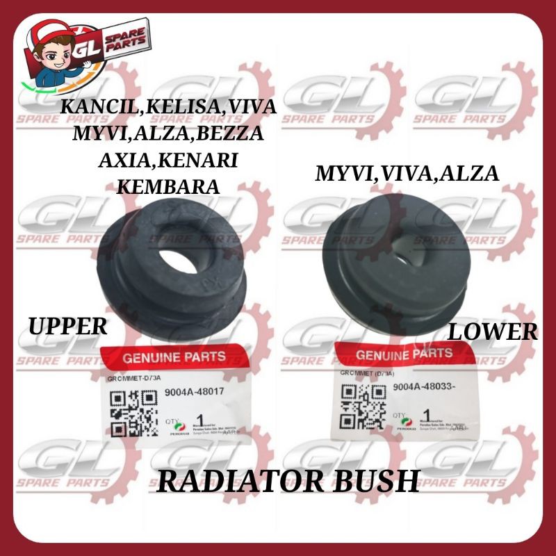 Radiator Bush Myvi Viva Alza Kancil Kelisa Kenari Bezza Axia Kembara Avanza Perodua Original