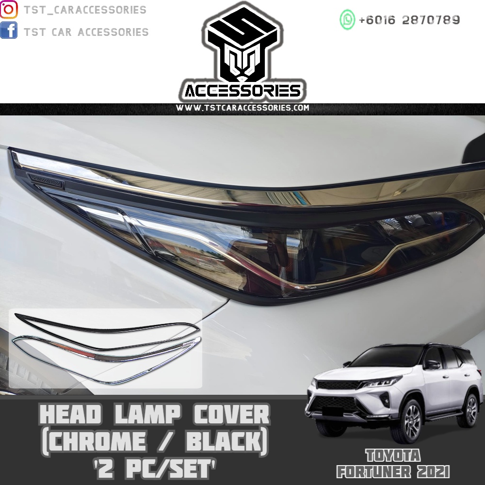 TOYOTA FORTUNER 2021 2022 HEAD LAMP COVER (CHROME / BLACK) '2 PC/SET ...