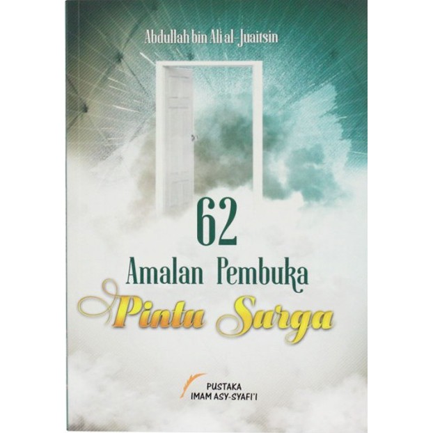 62 Amalan Pembuka Pintu Surga Pustaka Imam Asy Syafi I Aa Shopee