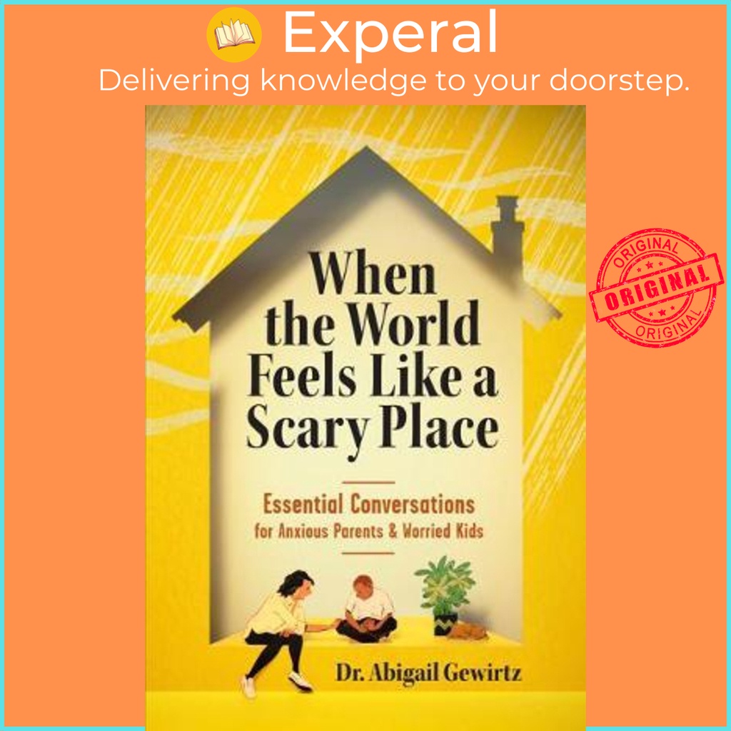 [100% Original] - When the World Feels Like a Scary Place : Essential ...