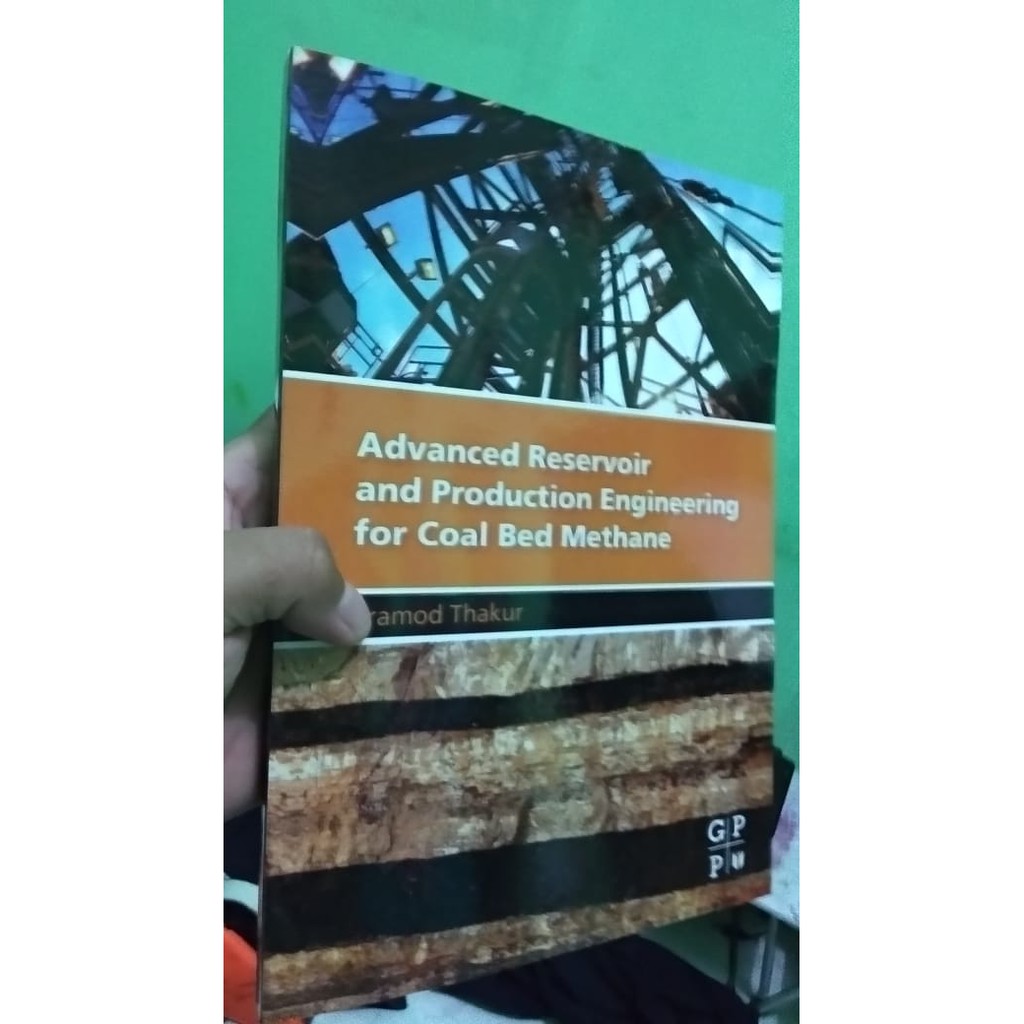 Original-Advanced Reservoir and Production Engineering for Coal Bed ...