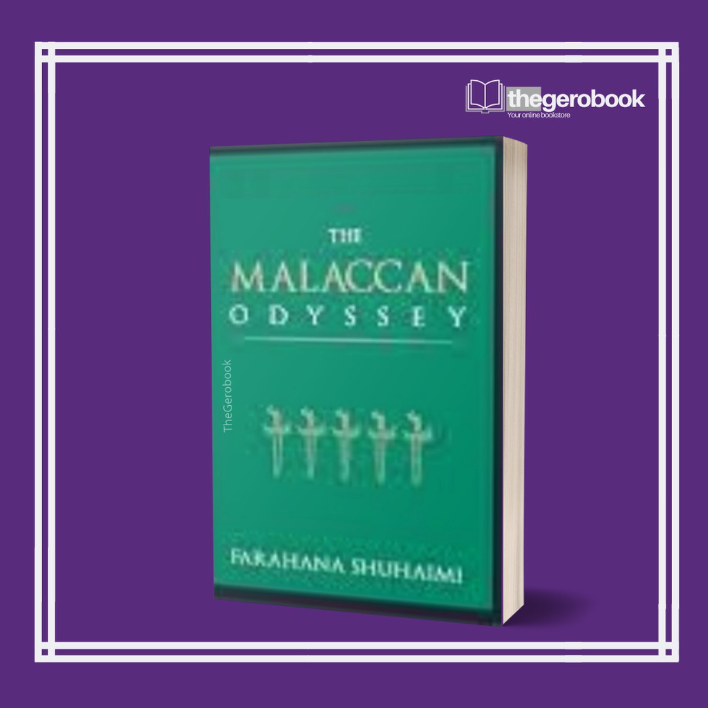 The Malaccan Odyssey | Patriots Publishing House | Buku Sejarah Tanah ...