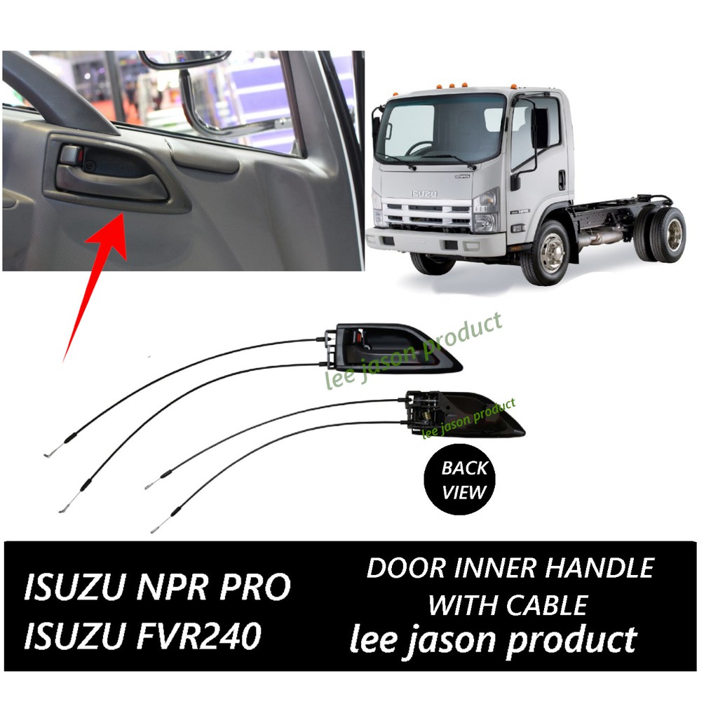 J05S04 ISUZU NPR PRO FVR240 FVR34 DOOR INNER HANDLE WITH CABLE | Shopee ...