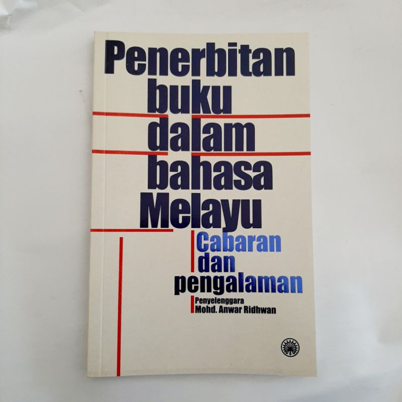 PENERBITAN BUKU DALAM BAHASA MELAYU CABARAN DAN PENGALAMAN - MOHD ...