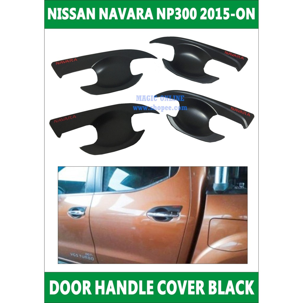 NISSAN NAVARA NP300 2015ON DOOR HANDLE COVER BLACK Shopee Malaysia