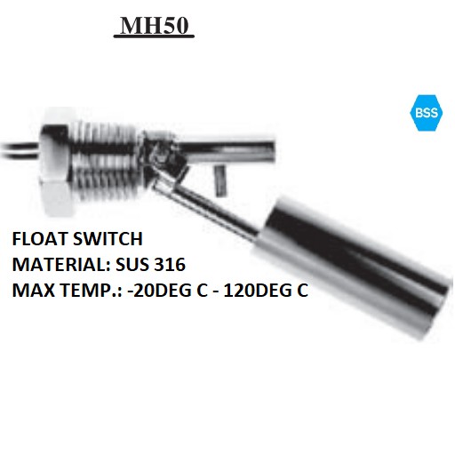 FLOAT SWITCH - SUS 316 STAINLESS STEEL / TEMPERATURE RANGE: -20 TO 120 ...