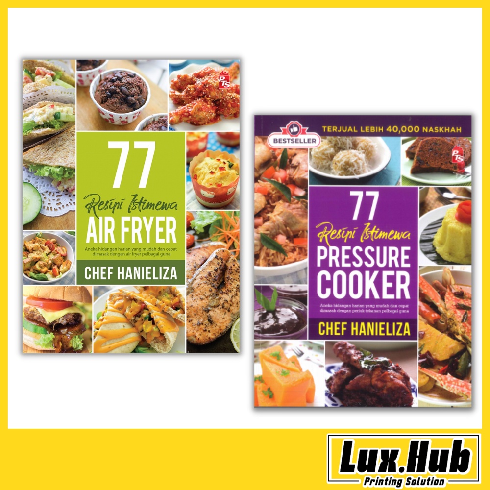 Buku Resepi Chef Hanieliza 77 Resepi Istimewa Pressure Cooker 77