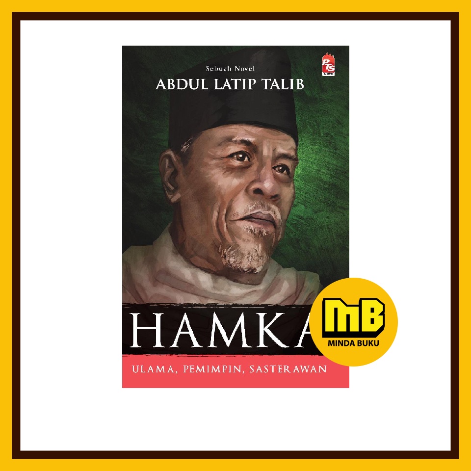 Hamka Ulama Pemimpin Sasterawan Buku Novel Sejarah Oleh Abdul Latip