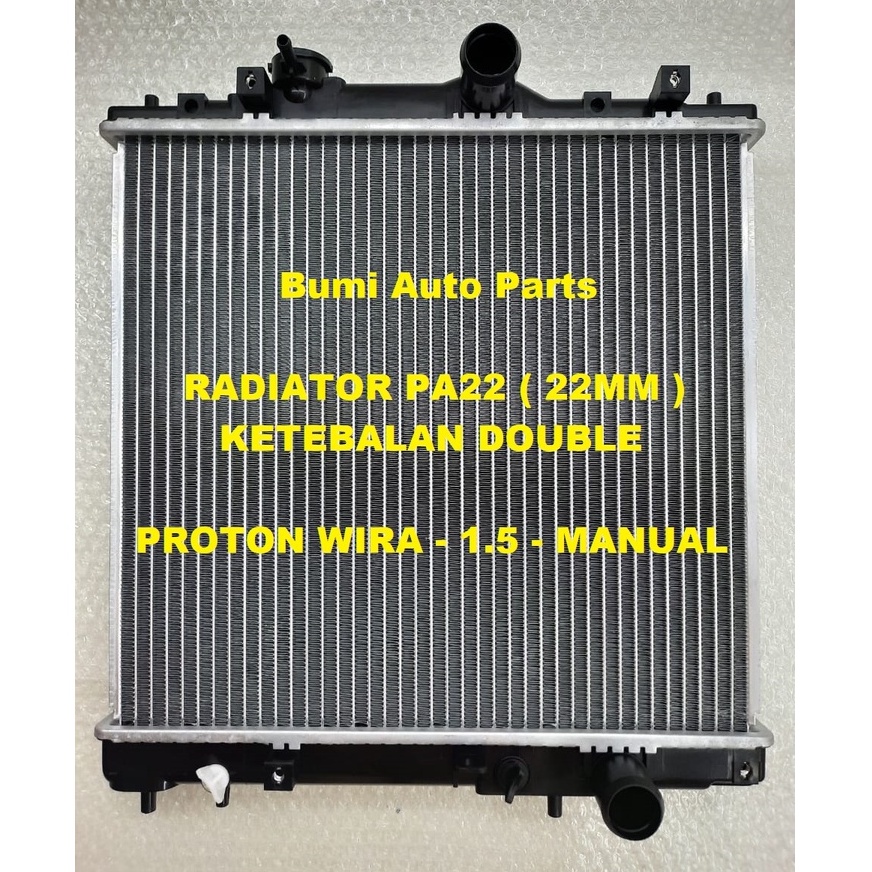 Radiator Wira 1.5 Manual Tangki Air Kereta Ketebalan Double PA22 (22mm