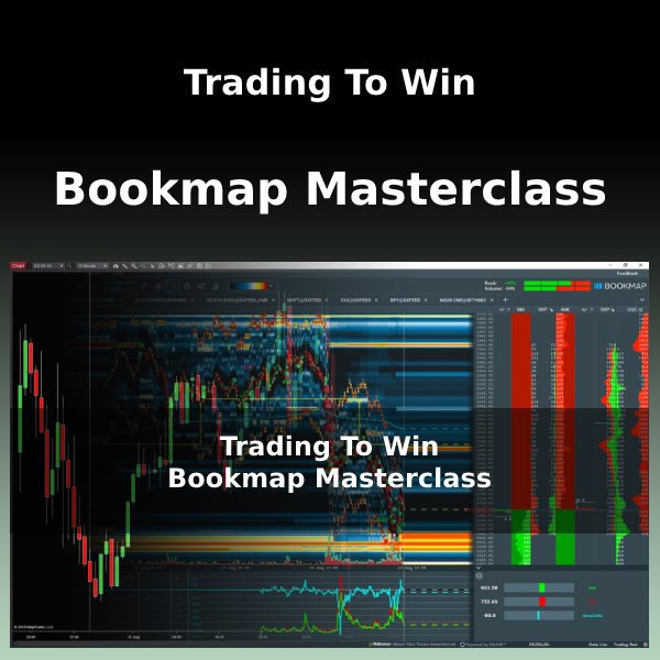 Trading To Win - Bookmap Masterclass Full Course (no indicator ...