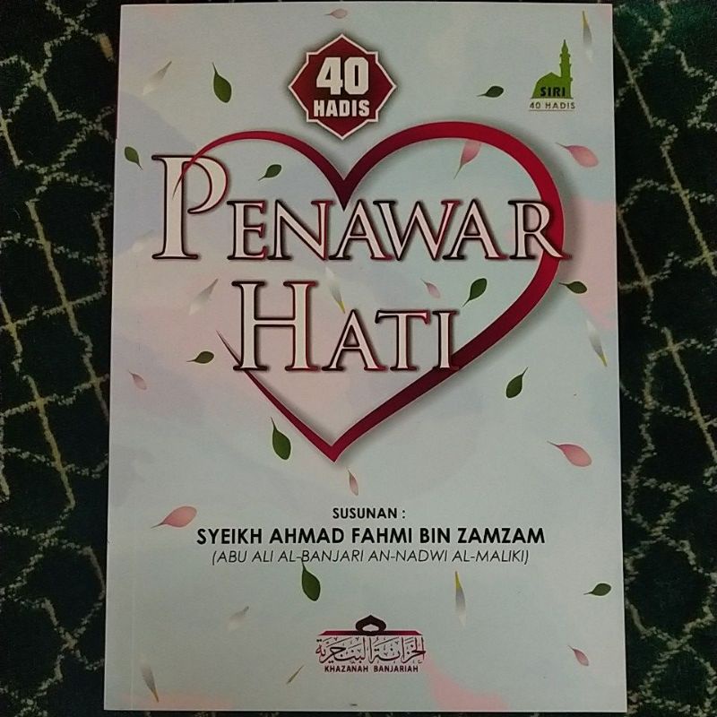 Kitab 40 Hadis Penawar Hati Edisi Rumi Syeikh Ahmad Fahmi Zamzam