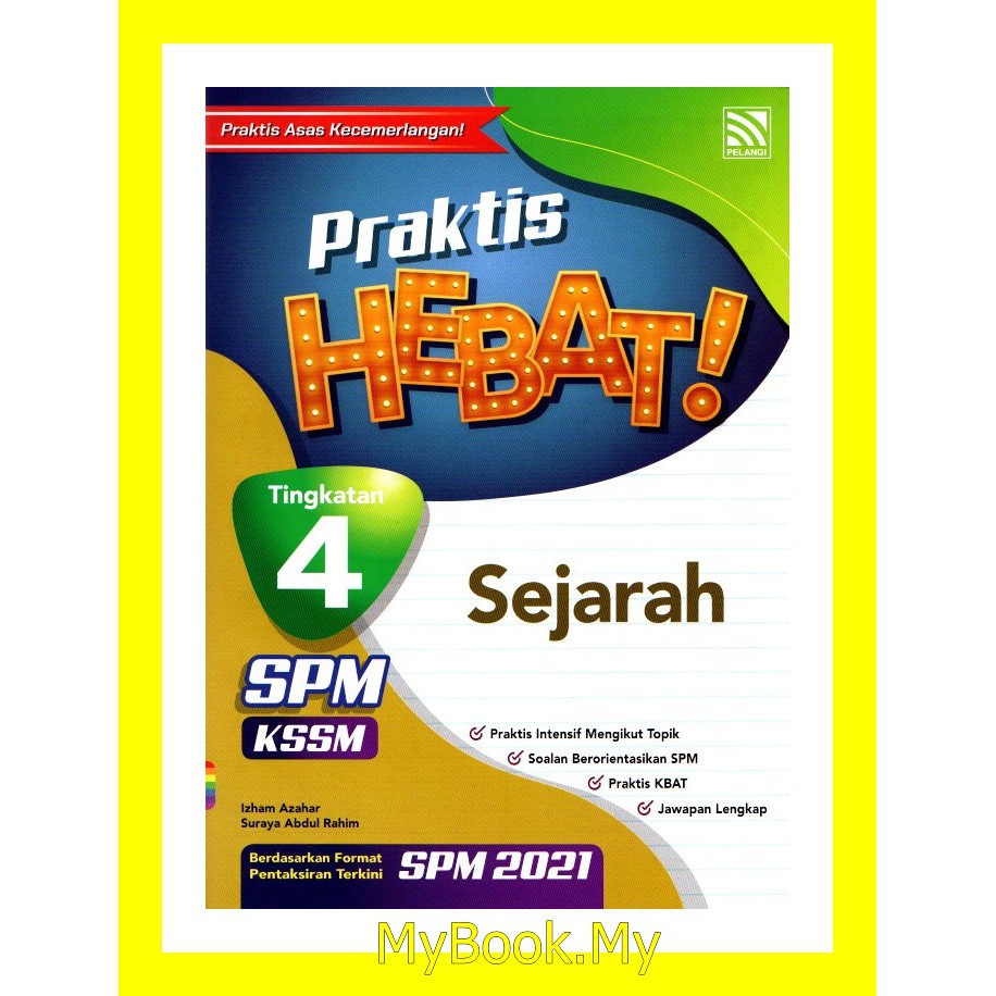 Myb Buku Latihan Praktis Hebat Tingkatan Kssm Sejarah Pelangi Shopee Malaysia