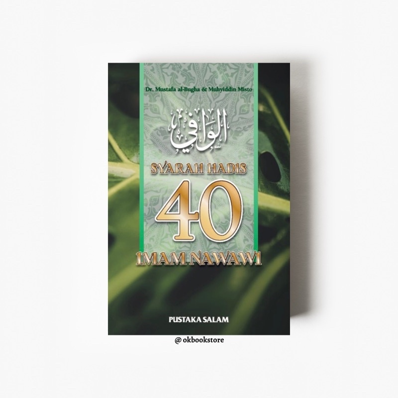 Al-Wafi : Syarah Hadis 40 Imam Nawawi (Jilid Lengkap 1, 2 & 3) Oleh Dr ...