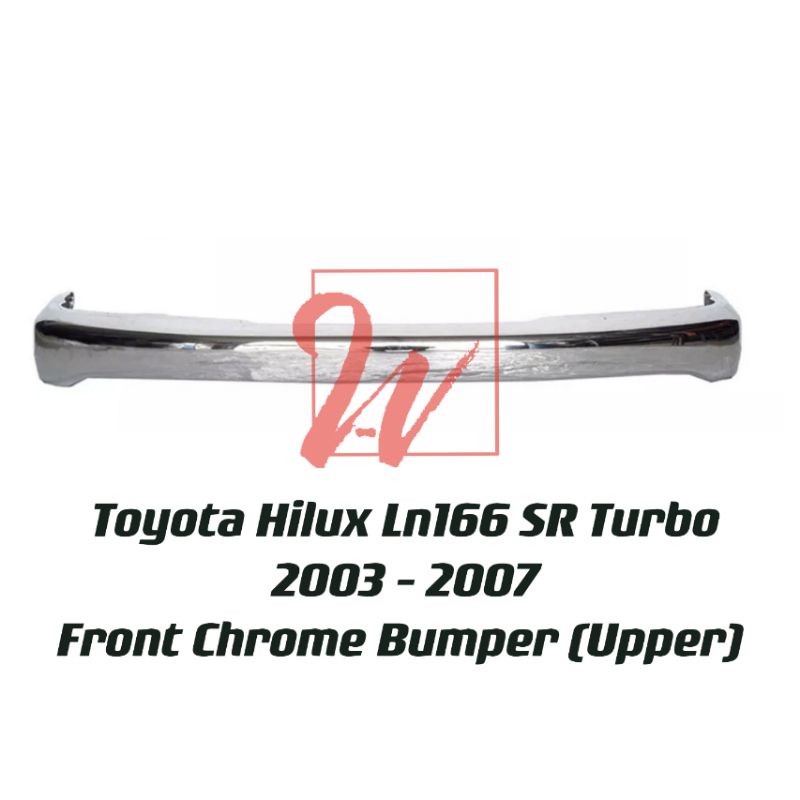 Toyota Hilux LN166 KDN190 SR Turbo Front Bumper Chrome Upper 2003 ...