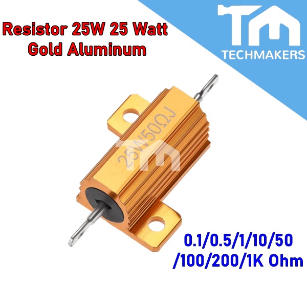 1pcs Resistor 25W 25 Watt Golden Gold Aluminum Shell 0.1/0.5/1/10/50/100/200/1K Ohm TechMakers