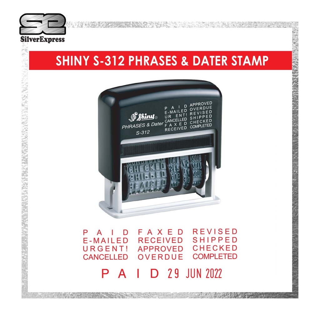 SHINY S-312 PHRASES & DATER STAMP / DATE STAMP / SELF INKING / RUBBER ...