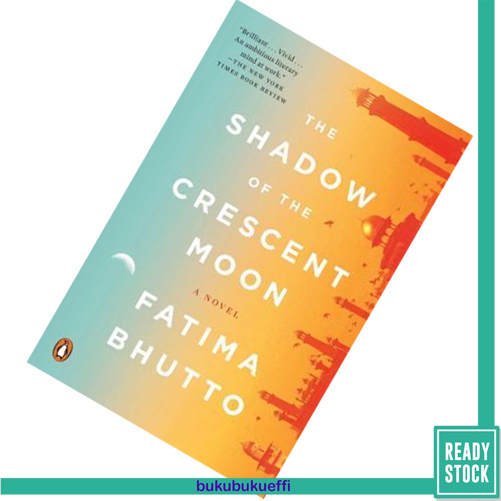 The Shadow of the Crescent Moon by Fatima Bhutto | Shopee Malaysia