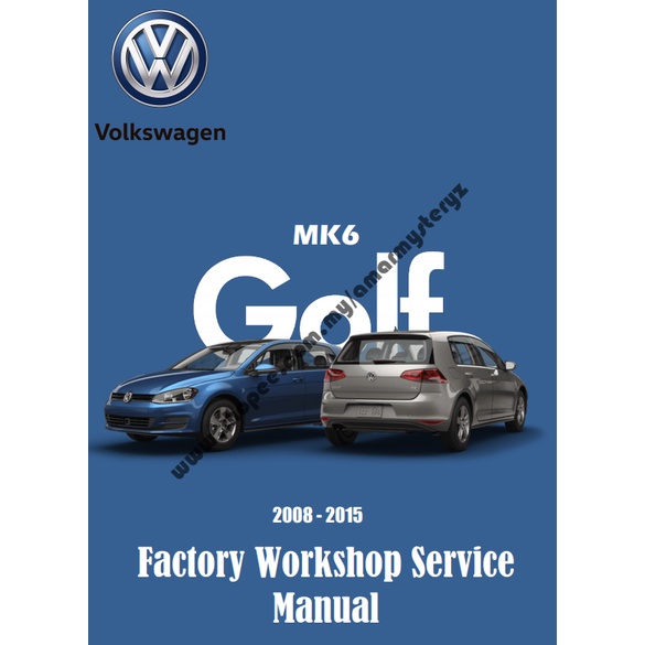 Volkswagen VW Golf MK6 2008 - 2015 Factory Workshop Service Manual ...