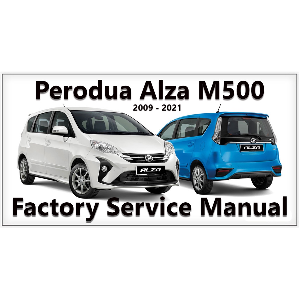 Perodua Alza M500 M502G 2009 - 2021 Factory Service Repair Manual ...