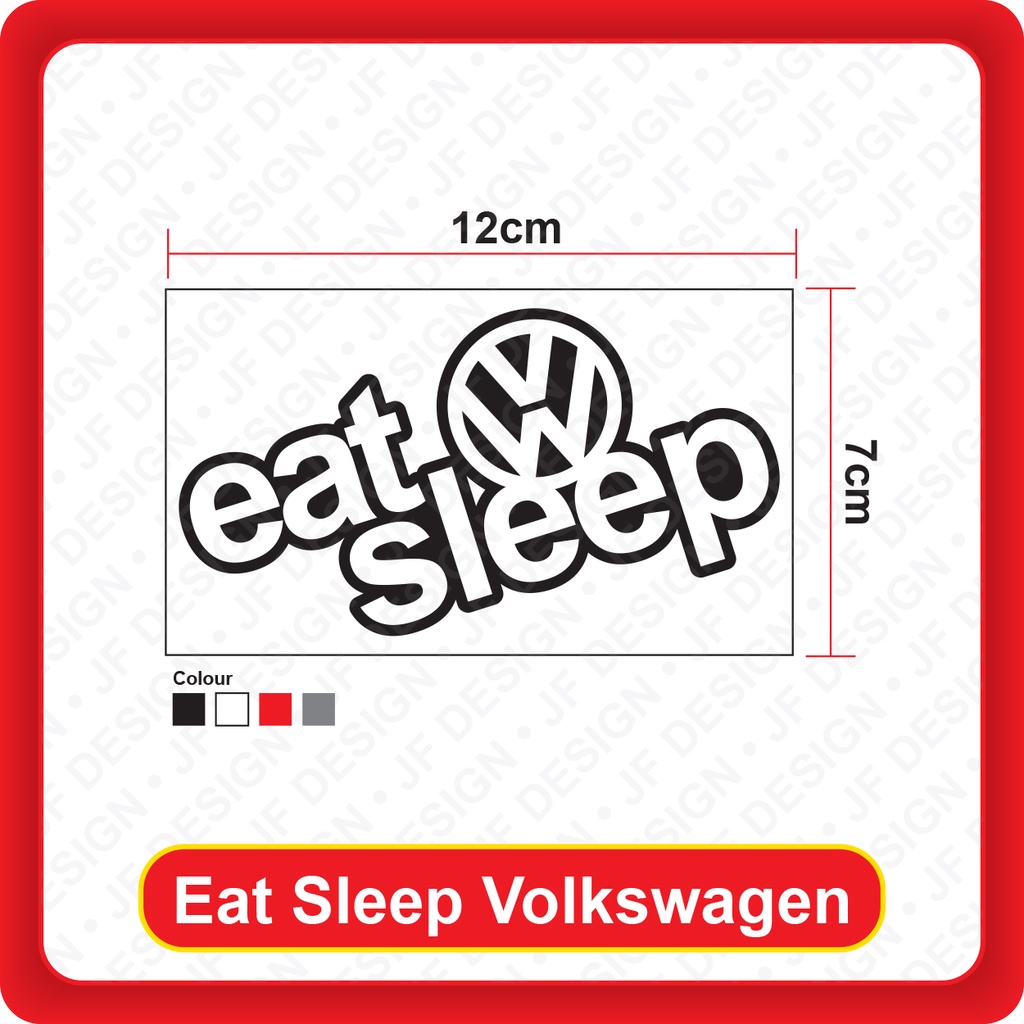 Quality Car Sticker Eat Sleep Volkswagen 12cm X 7cm Sticker Cutting Blackwhitered3m 0409