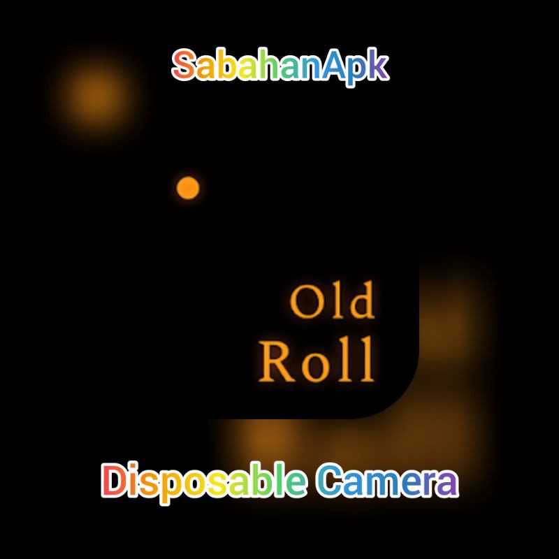 Disposable Camera & Vintage Film Filters OldRoll (Unlocked) Shopee