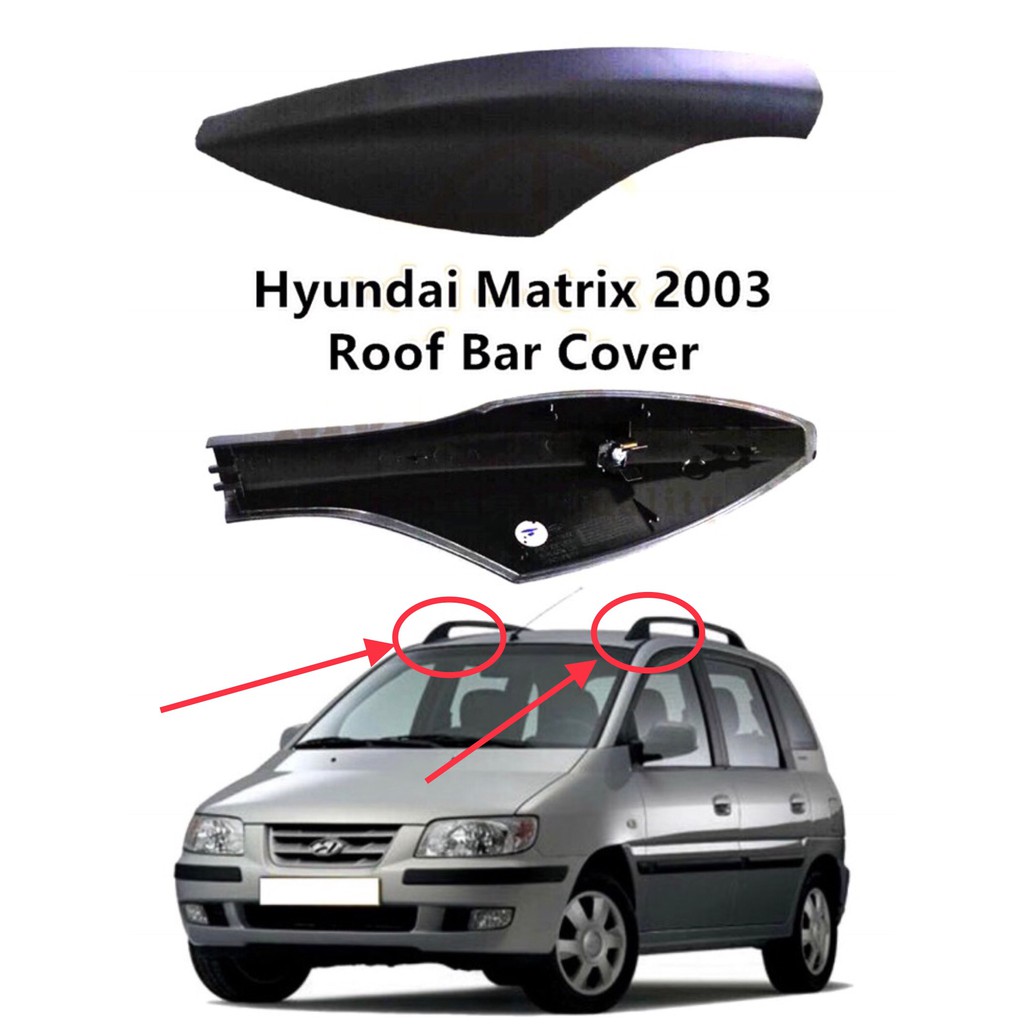 Hyundai matrix roof rack cover discount