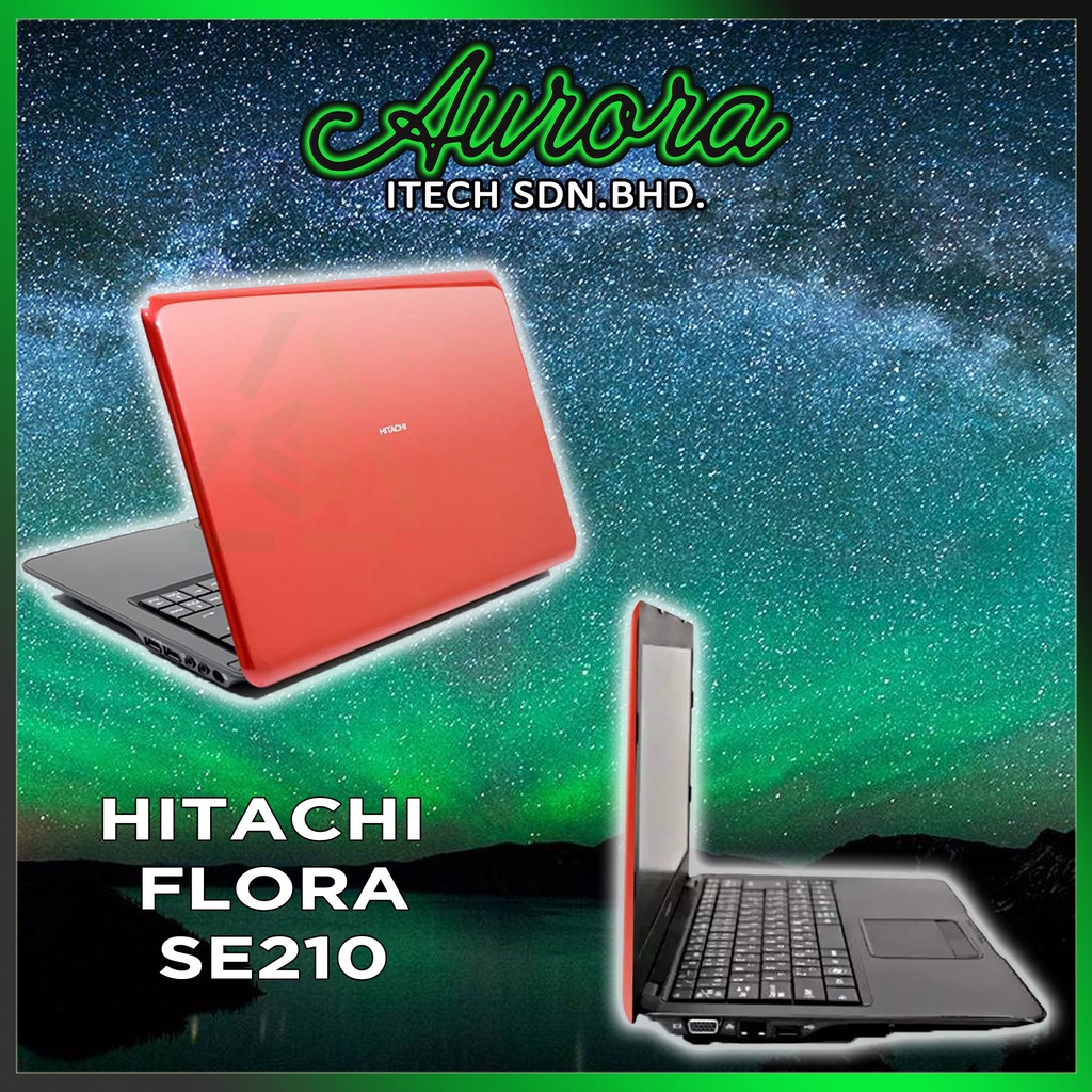 OFFER Windows 10 ) Hitachi Flora Se210 AMD LAPTOP , 2GB / 4GB / 8GB DDR3  RAM , 120GB / 240GB MSATA SSD , No Camera | Shopee Malaysia