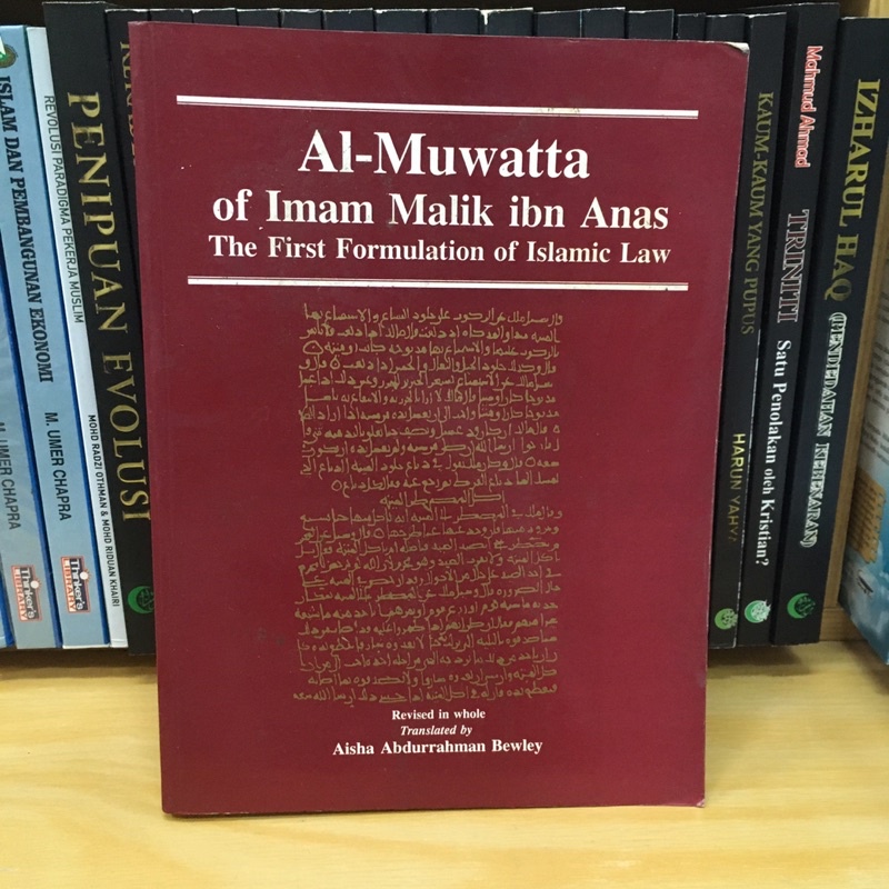 Al-Muwatta of Imam Malik ibn Anas - The First Formulation of Islamic ...