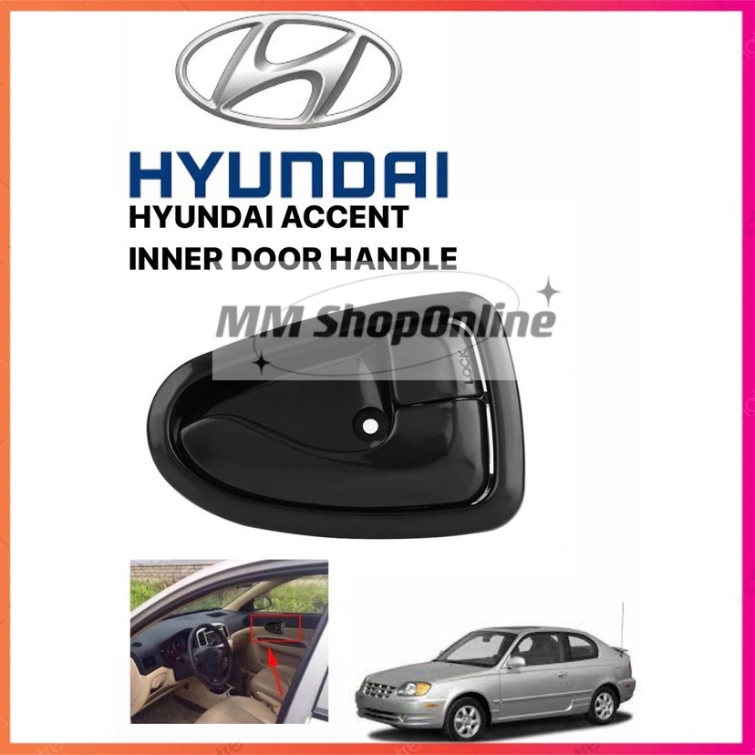 HYUNDAI ACCENT INTERIOR INNER INTERIOR DOOR HANDLE PEMBUKA PINTU KERETA DALAM Shopee Malaysia