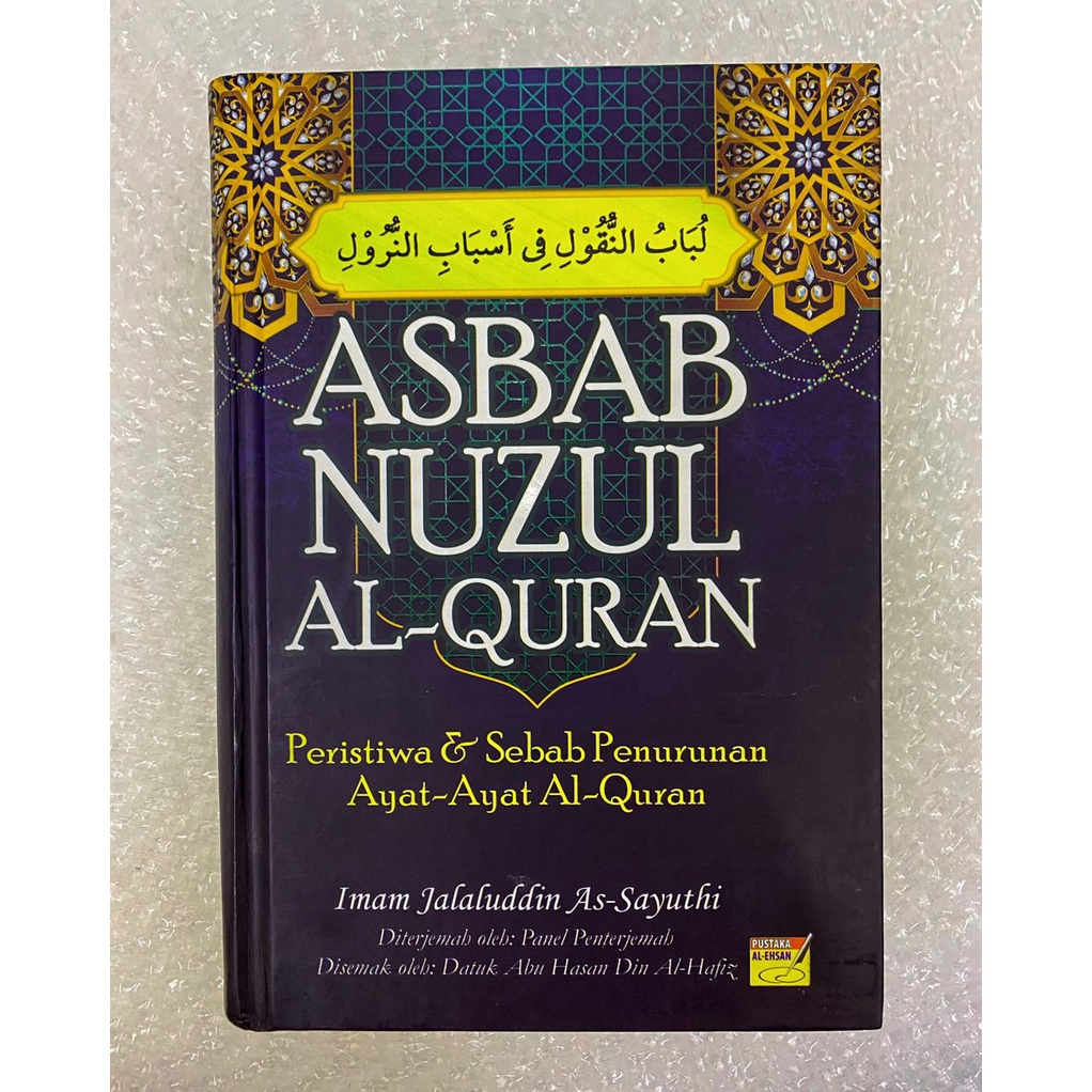 ASBAB NUZUL AL-QURAN Peristiwa & Sebab Penurunan Ayat-Ayat Al-Quran ...