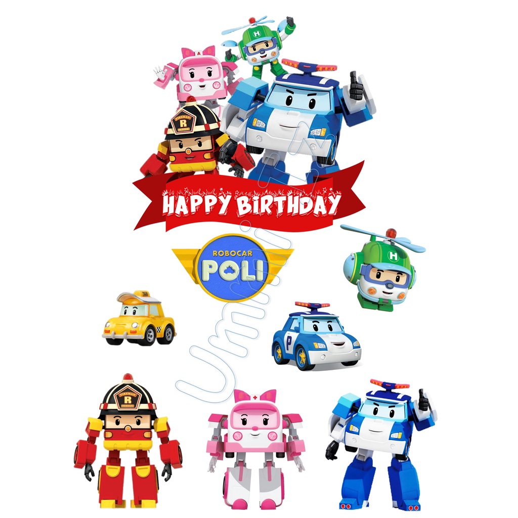 Happy Birthday Topper Cake Cartoon Robocar Poli (CUSTOM NAME) | Shopee ...