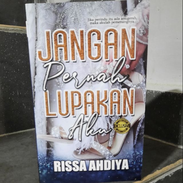 NOVEL LIMITED EDITION JANGAN PERNAH LUPAKAN AKU KARYA RISSA AHDIYA