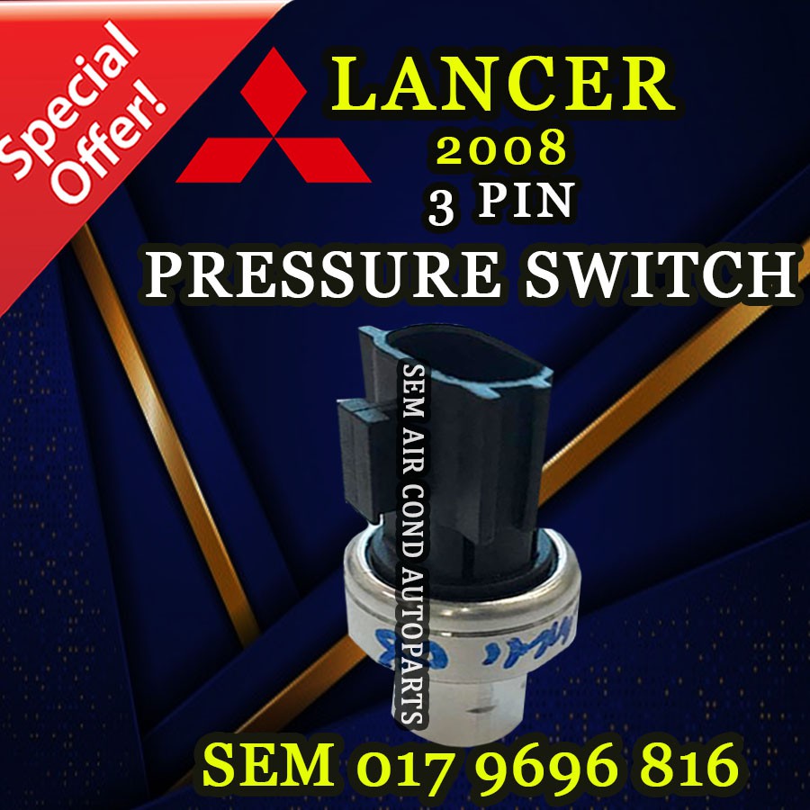 MITSUBISHI LANCER OLD MODEL 2008 YEAR 3 PIN PRESSURE SWITCH/ SUIS (CAR ...