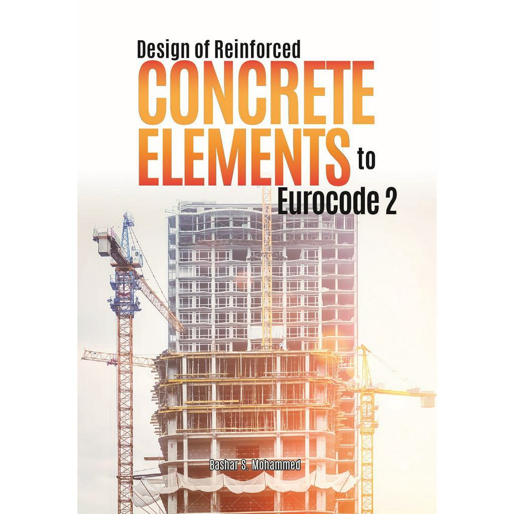 Design Reinforced Concrete Elements To Eurocode 2 (2nd Edition ...