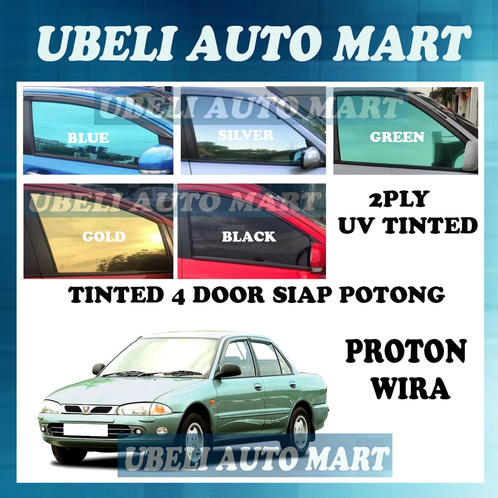 Proton Wira 4 Door Tinted Uv 2ply Siap Potong Tinted Kereta Dark Blacksilver Blackgoldgreen 4184