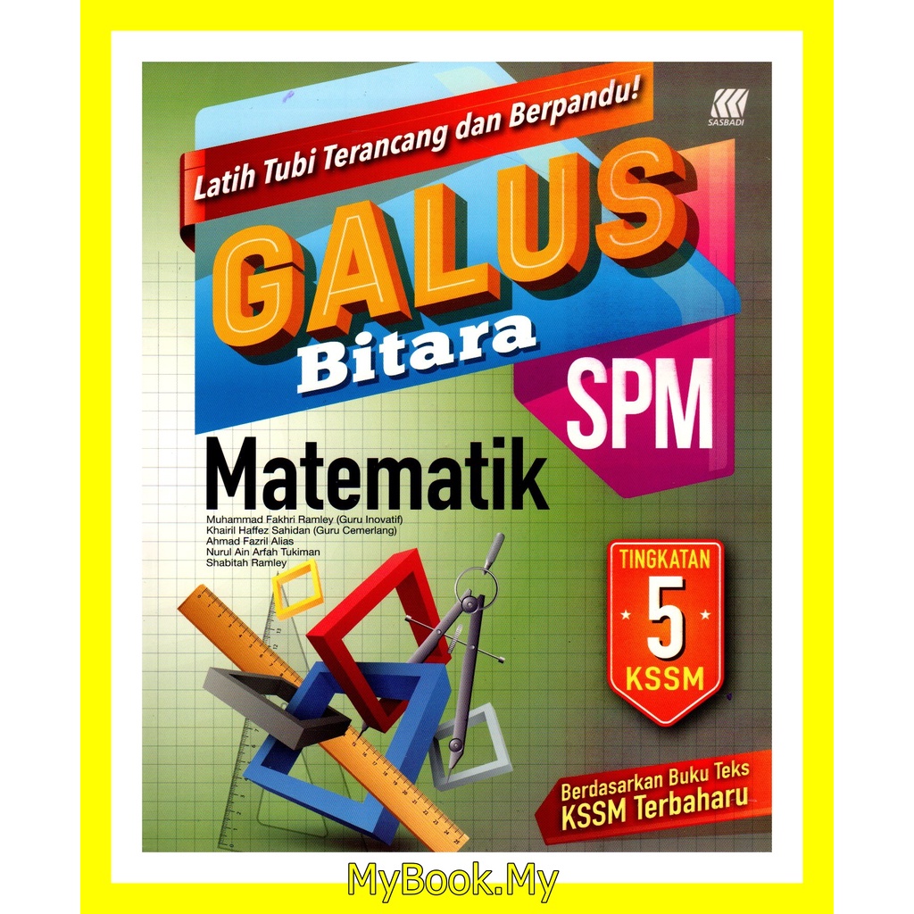 MyB Buku Latihan : GALUS SPM Tingkatan 5 KSSM - Matematik (Sasbadi ...