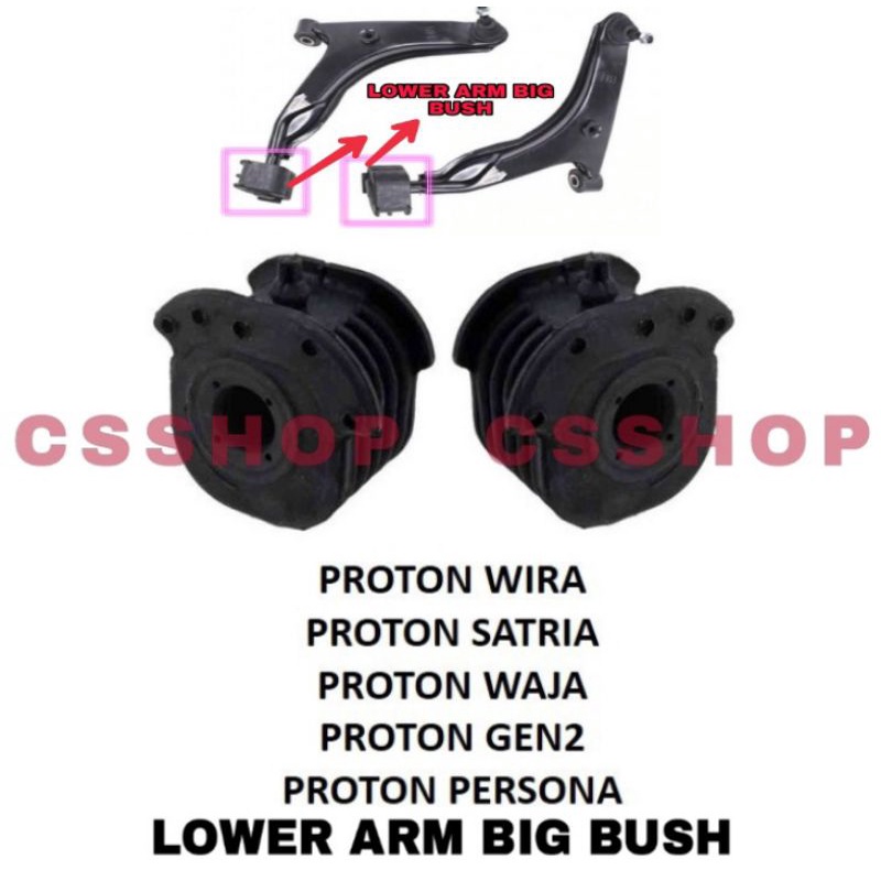 Front Lower Arm Bush Big Proton Wira Satria Putra Waja Gen Persona Left